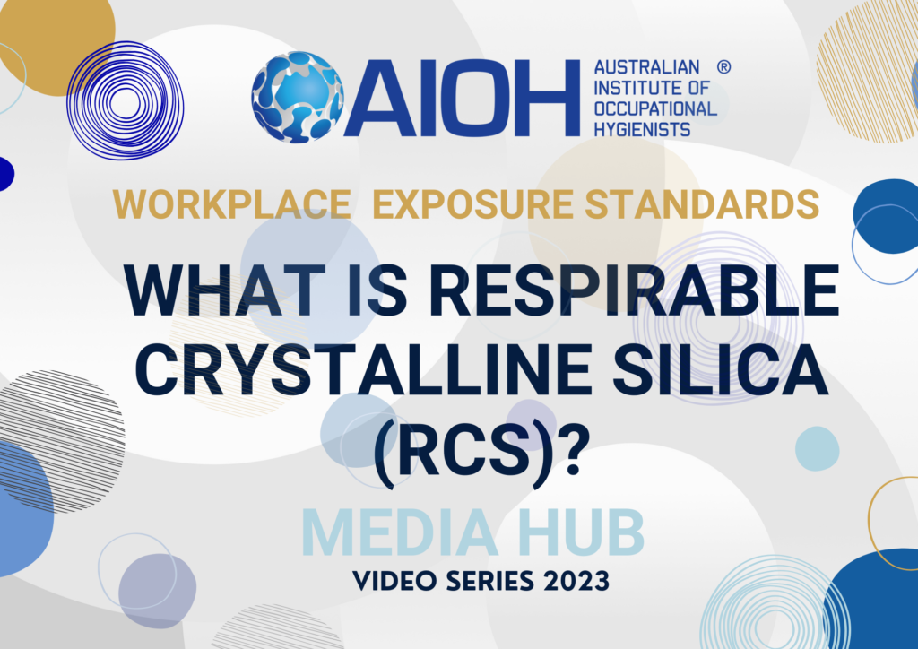 AIOH2023 What is Respirable Crystalline Silica (RCS)?