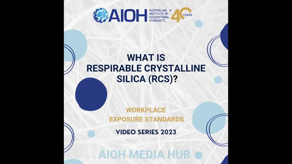 AIOH2023 What is Respirable Crystalline Silica (RCS)?