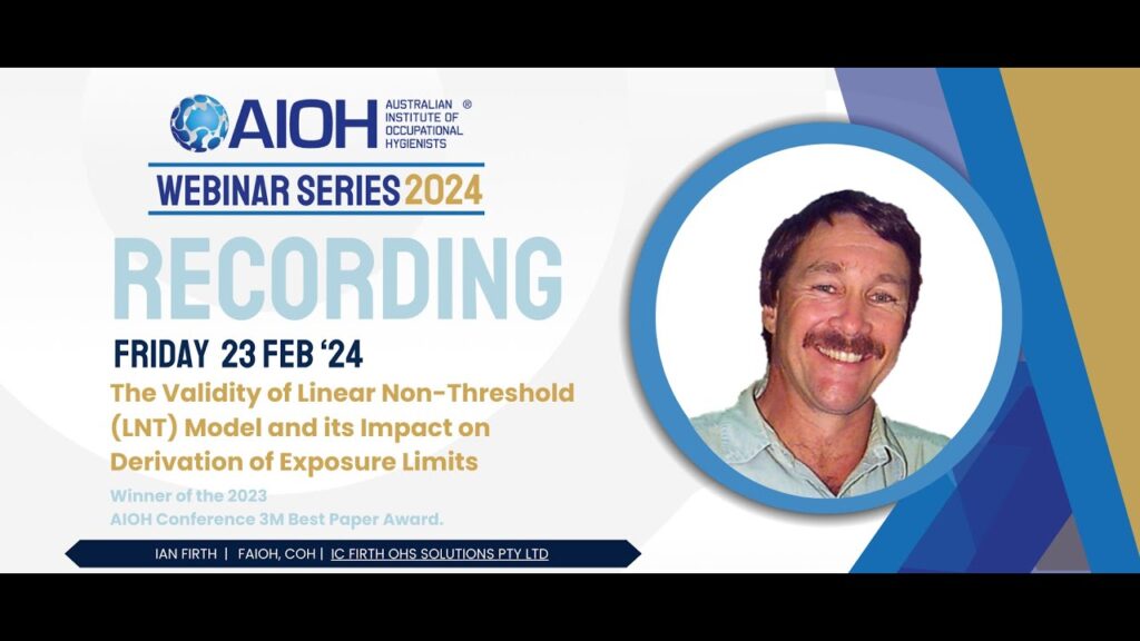 Webinar Recording - The Validity of Linear Non-Threshold (LNT) Model and its Impact on Derivation of Exposure Limits - Recording 23/02/24
